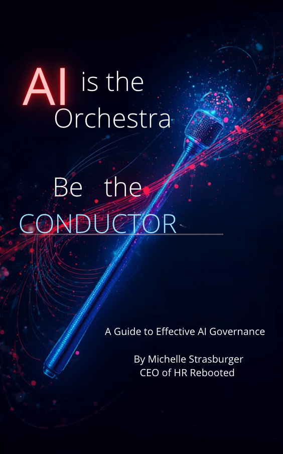 Book cover: AI is the orchestra, Be the Conductor, a guide to effective AI governance by Michelle Strasburger